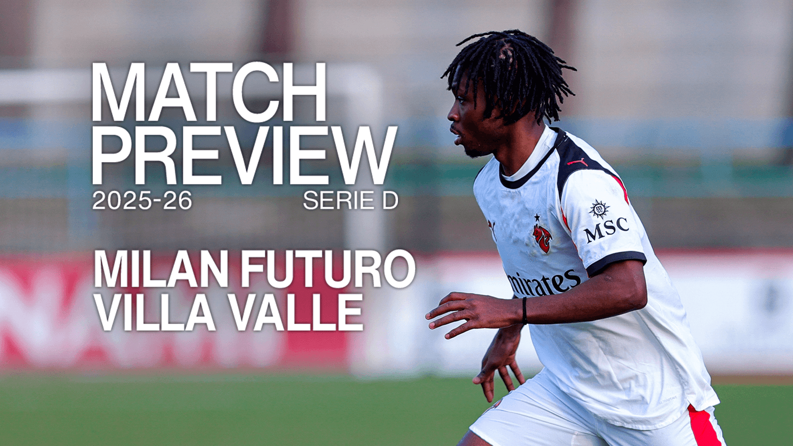 MILAN FUTURO v VILLA VALLE: MATCH PREVIEW