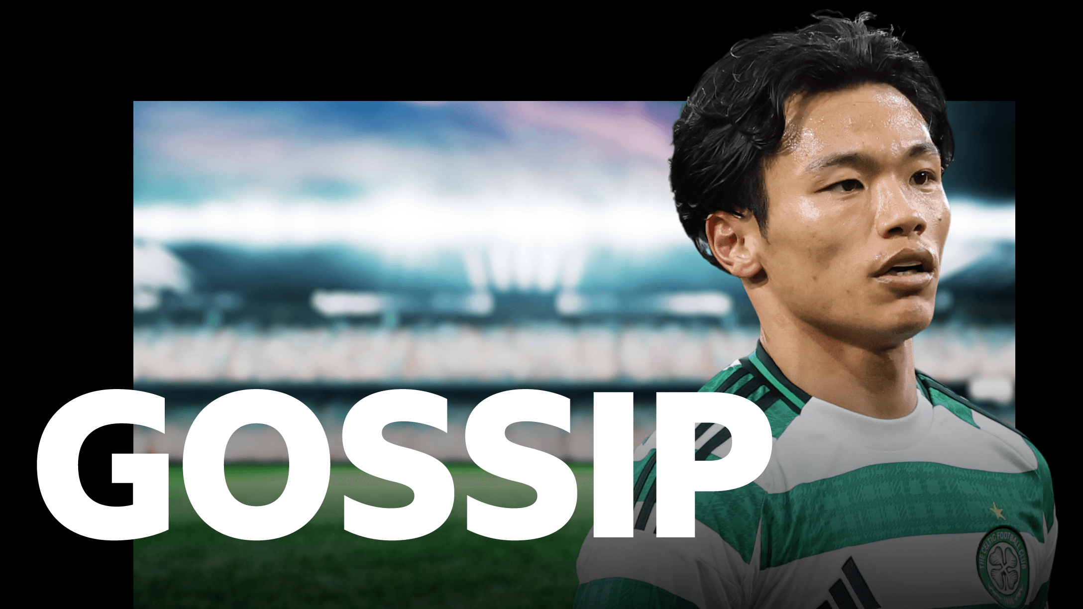 Gossip: West Ham eye Celtic midfielder Hatate