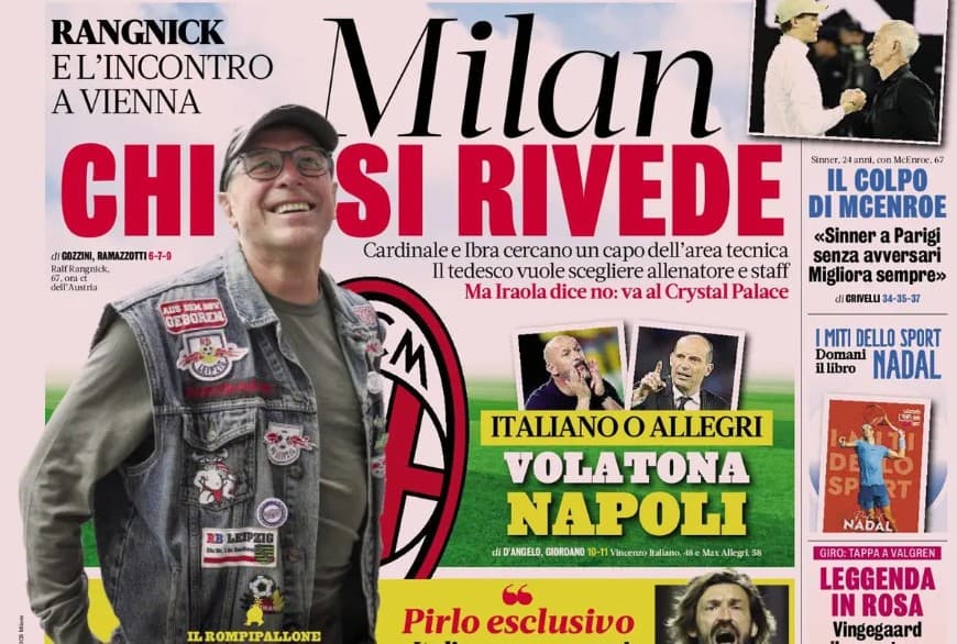 Today’s Papers – Rangnick back on Milan radar, Juventus’ ultimatum for Alisson